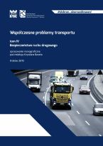 Współczesne problemy transportu : opracowanie monograficzne. T. 4, Bezpieczeństwo ruchu drogowego