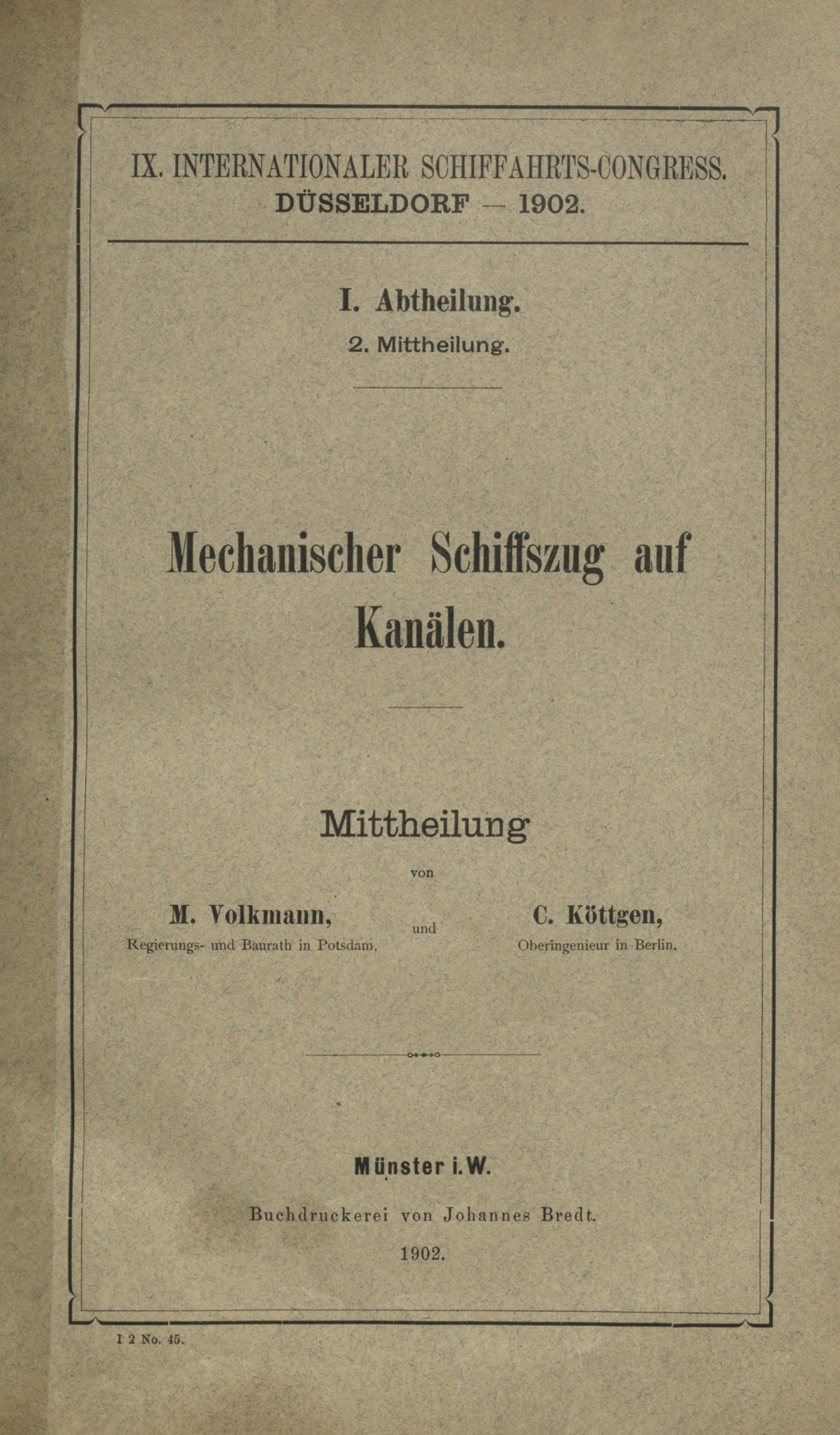 IX. Internationaler Schiffahrts-Congress, Düsseldorf 1902. Abt. 1, Mitt. 2, Mechanischer Schiffszug auf Kanälen : Mittheilung