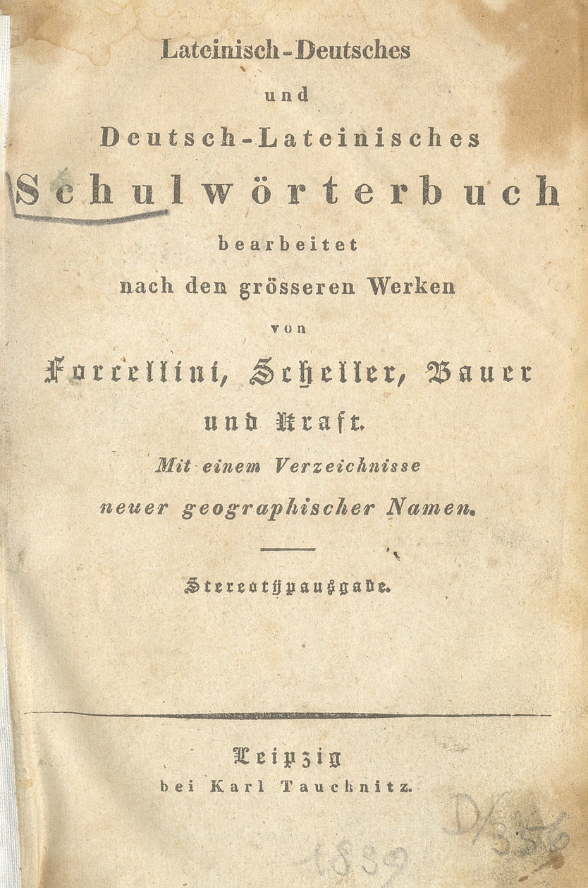 Lateinisch-Deutsches und Deutsch-Lateinisches Schulwörterbuch : mit einem Verzeichnisse neuer geographisches Namen