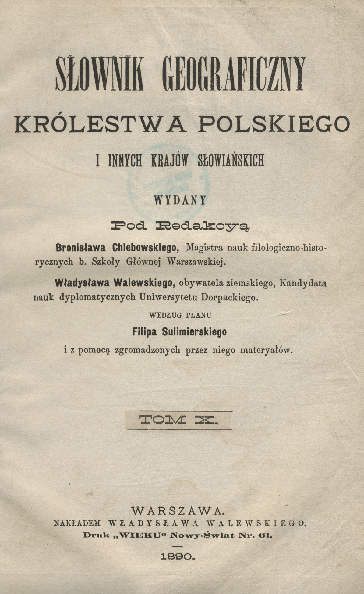 Słownik geograficzny Królestwa Polskiego i innych krajów słowiańskich. T. 10, [Rukszenice - Sochaczew]
