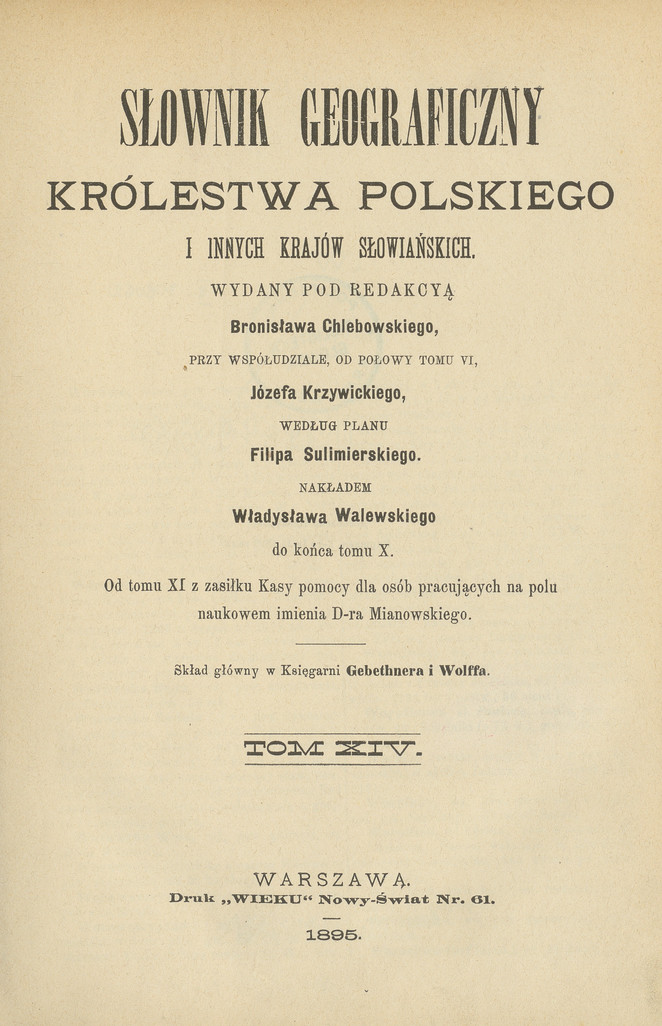 Słownik geograficzny Królestwa Polskiego i innych krajów słowiańskich. T. 14, [Worowo - Żyżyn]