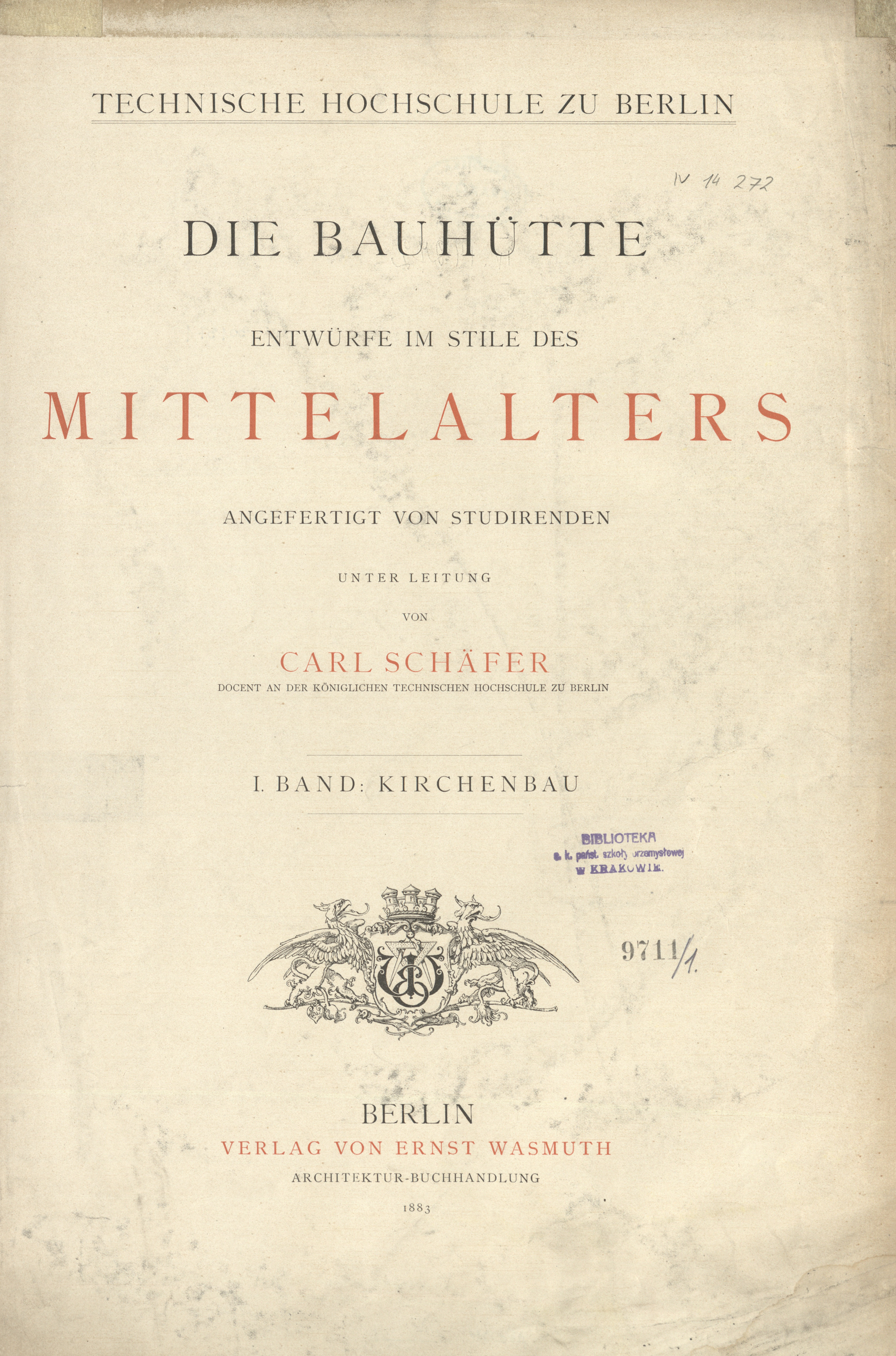 Die Bauhütte : Entwürfe im Stile des Mittelalters : angefertigt von Studirenden. Bd. 1, Kirchenbau