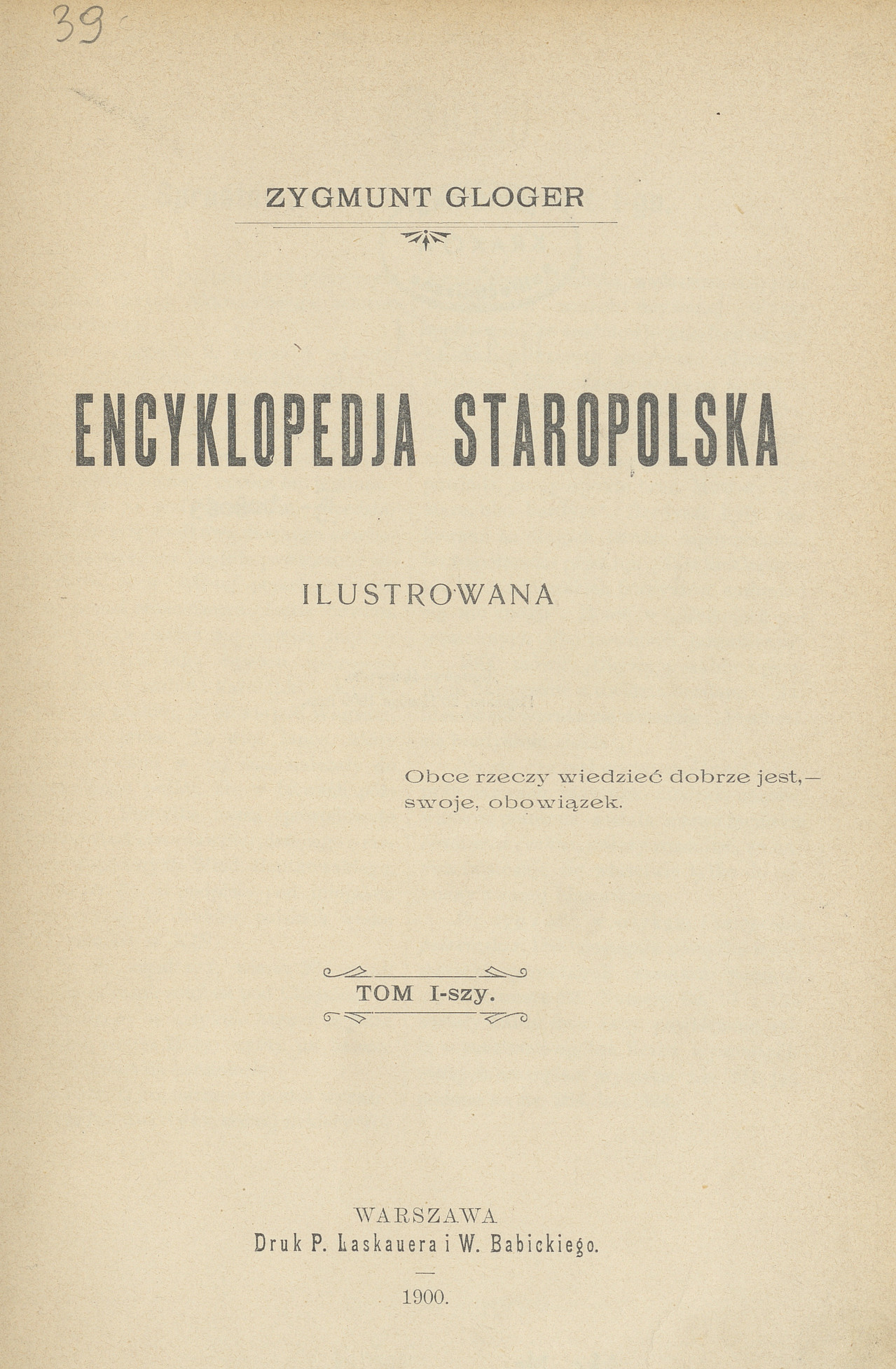 Encyklopedja staropolska ilustrowana. T. 1