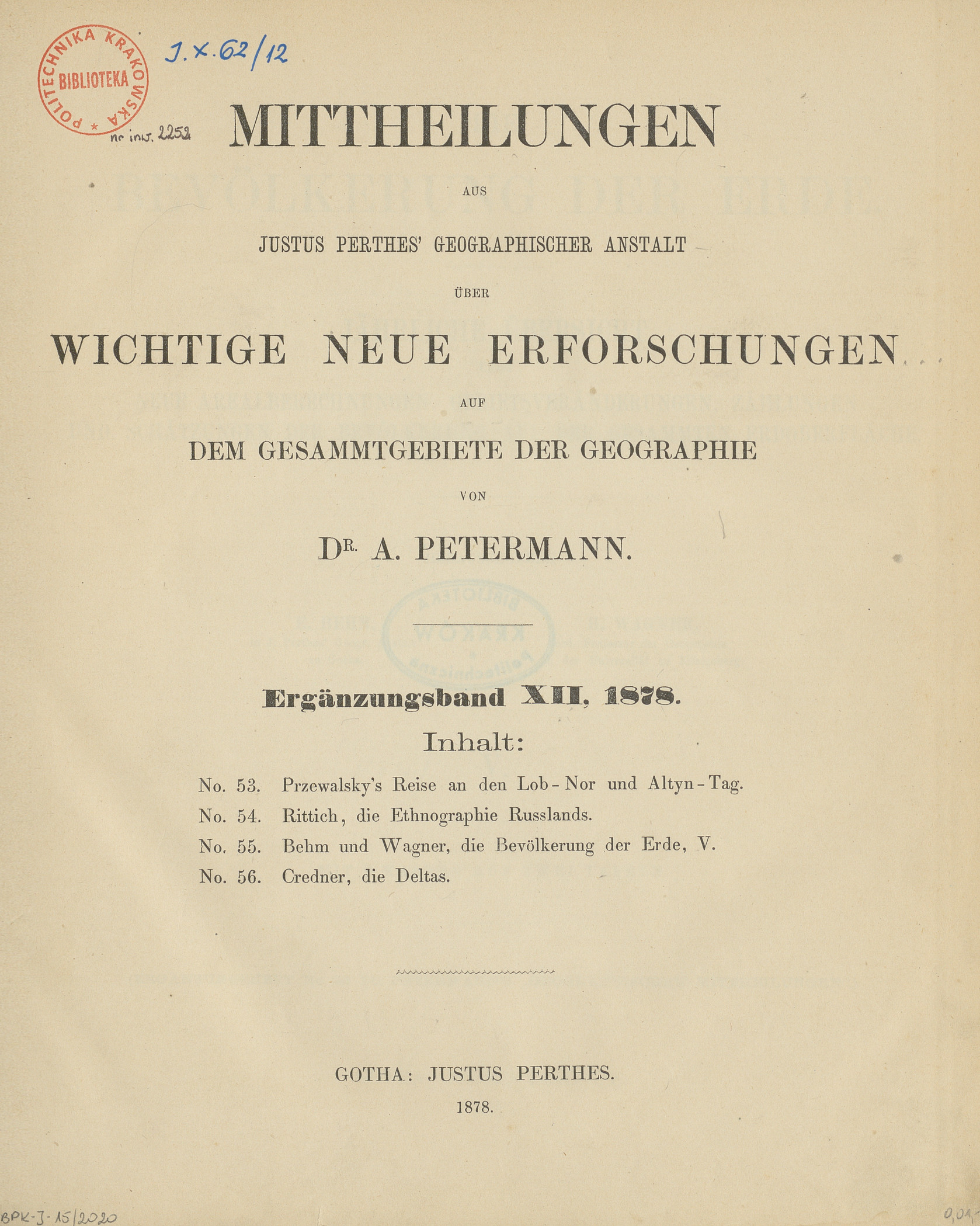 Mittheilungen aus Justus Perthes&amp;#039; Geographischer Anstalt über Wichtige Neue Erforschungen auf dem Gesammtgebiete der Geographie. Ergänzungsband XII, 1878