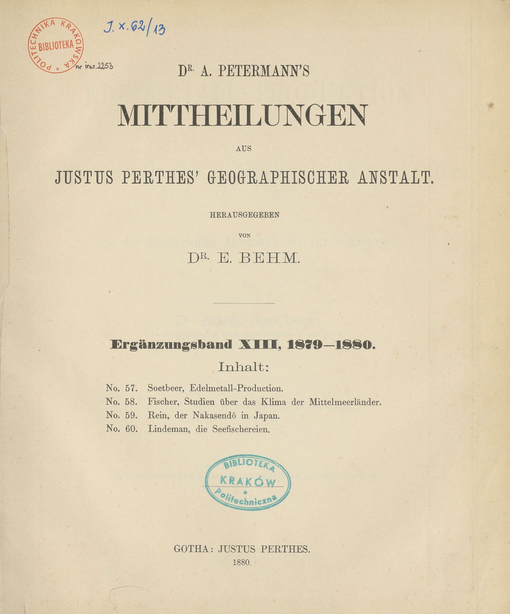 Dr. A. Petermann&amp;#039;s Mitteilungen aus Justus Perthes&amp;#039; Geographischer Anstalt. Ergänzungsband XIII, 1879-1880
