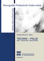 Techno-Polis: idea, struktura, przestrzeń