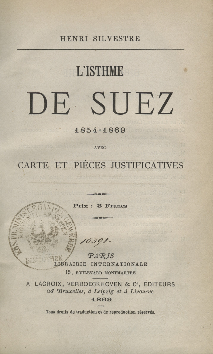 L&amp;#039;Isthme de Suez, 1854-1869 : avec carte et pièces justificatives