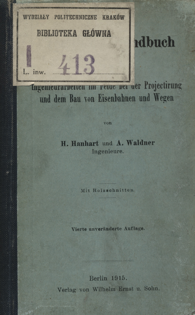 Tracirungs-Handbuch : für die Ingenieurarbeiten im Felde bei der Projektirung und dem Bau von Eisenbahnen und Wegen