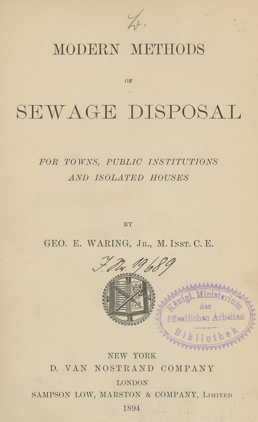 Modern methods of sewage disposal : for towns, public institutions and isolated houses