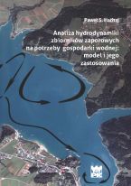 Analiza hydrodynamiki zbiorników zaporowych na potrzeby gospodarki wodnej : model i jego zastosowania