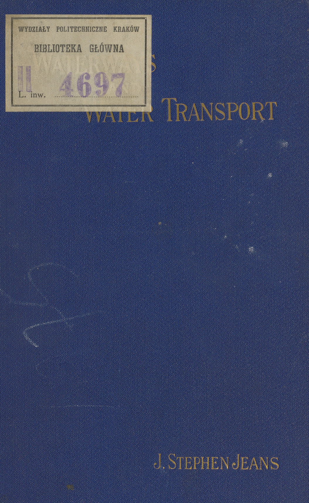 Waterways and water transport in different countries : with a description of the Panama, Suez, Manchester, Nicaraguan, and other canals