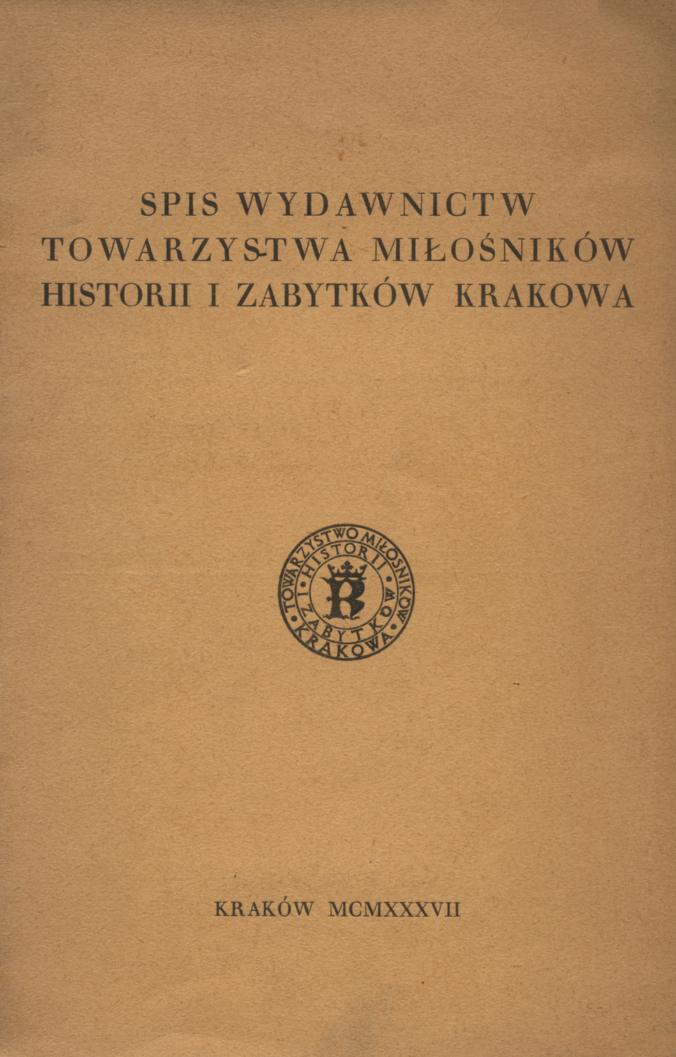 Spis wydawnictw Towarzystwa Miłosników Historii i Zabytków Krakowa