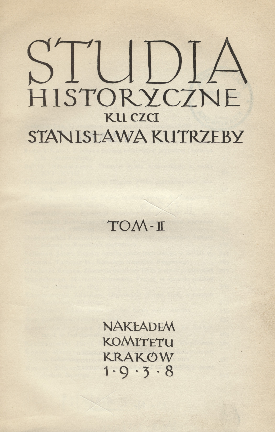 Studia historyczne ku czci Stanisława Kutrzeby. T. 2.