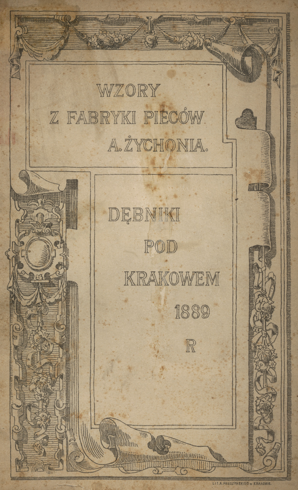 Wzory z fabryki pieców A. Żychonia : Dębniki pod Krakowem 1889 R.