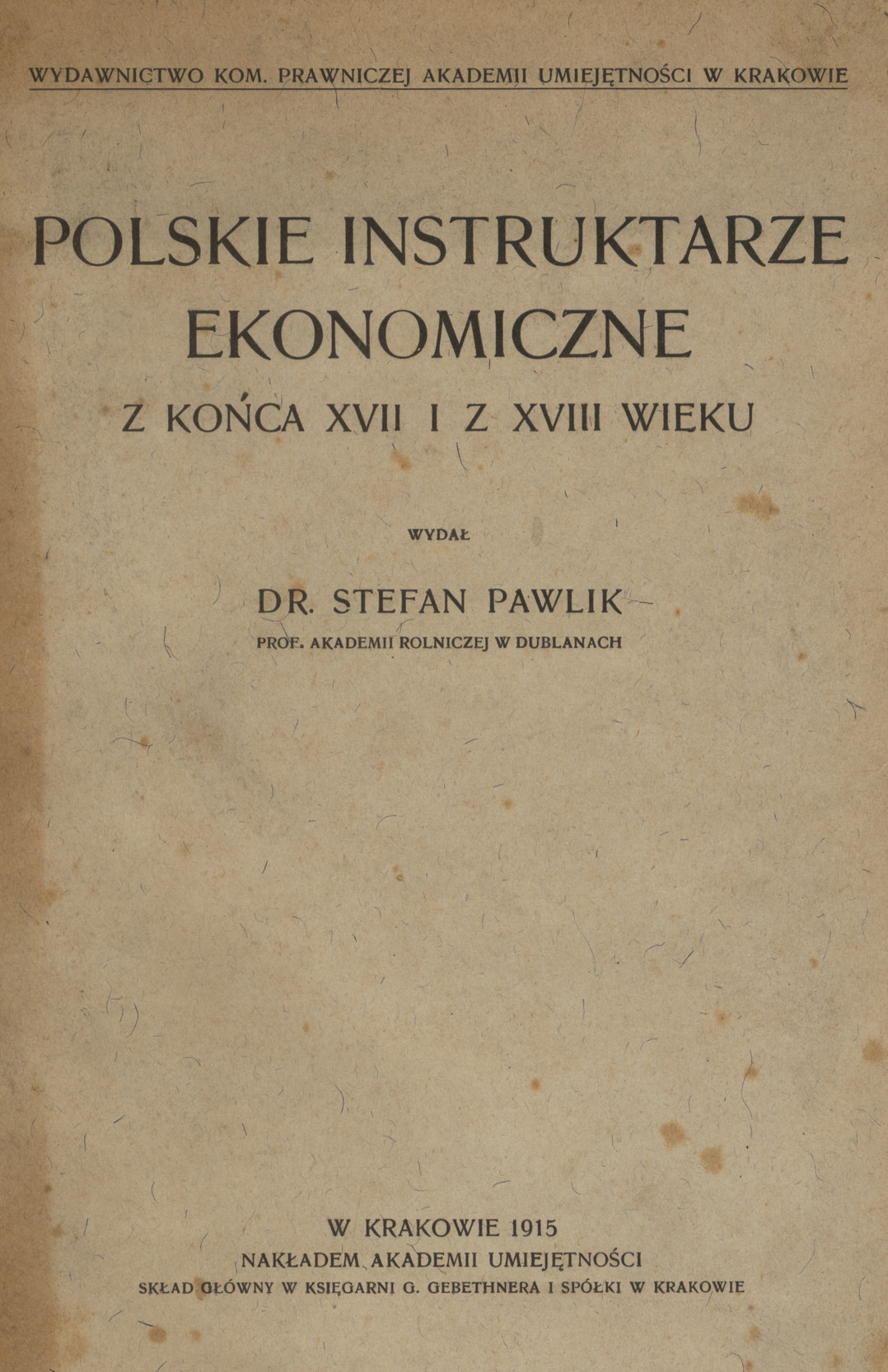Polskie instruktarze ekonomiczne z końca XVII i z XVIII wieku