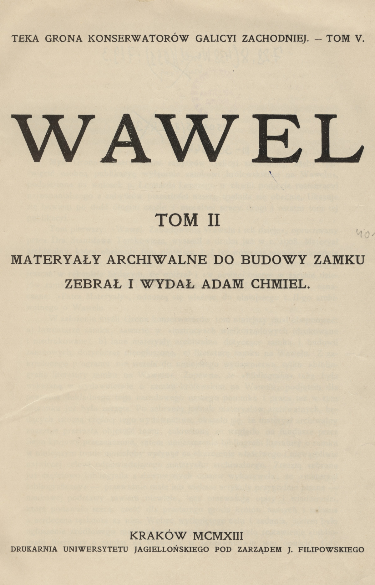 Teka Grona Konserwatorów Galicyi Zachodniej. T. 5, Wawel. T. 2, Materyały archiwalne do budowy zamku