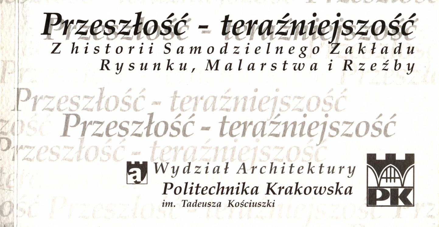 Galeria PK &amp;#039;Kotłownia&amp;#039; maj - czerwiec 2005 : wystawa zorganizowana w ramach obchodów 60-lecia Politechniki Krakowskiej im. Tadeusza Kościuszki