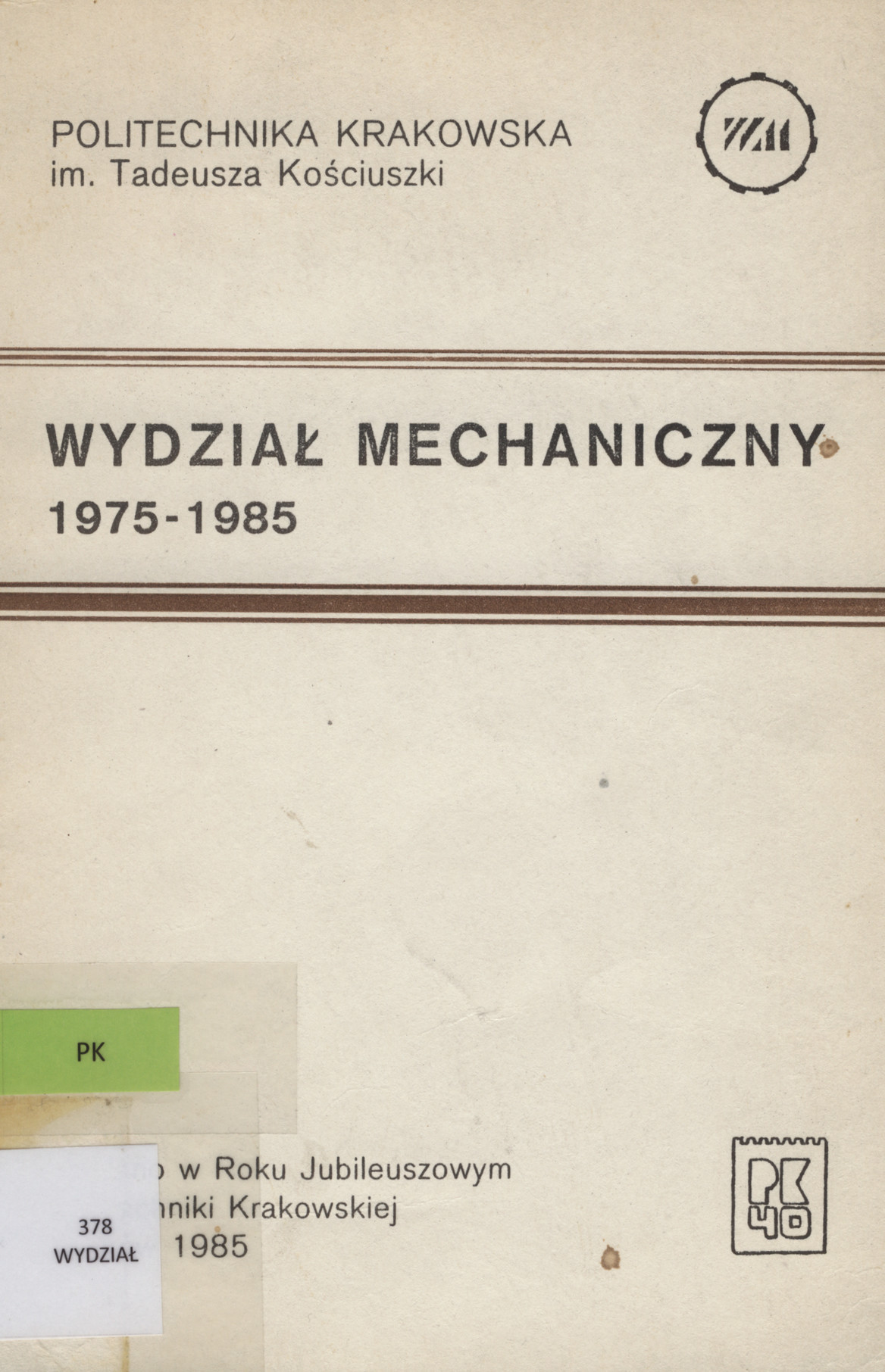 Wydział Mechaniczny 1975 - 1985