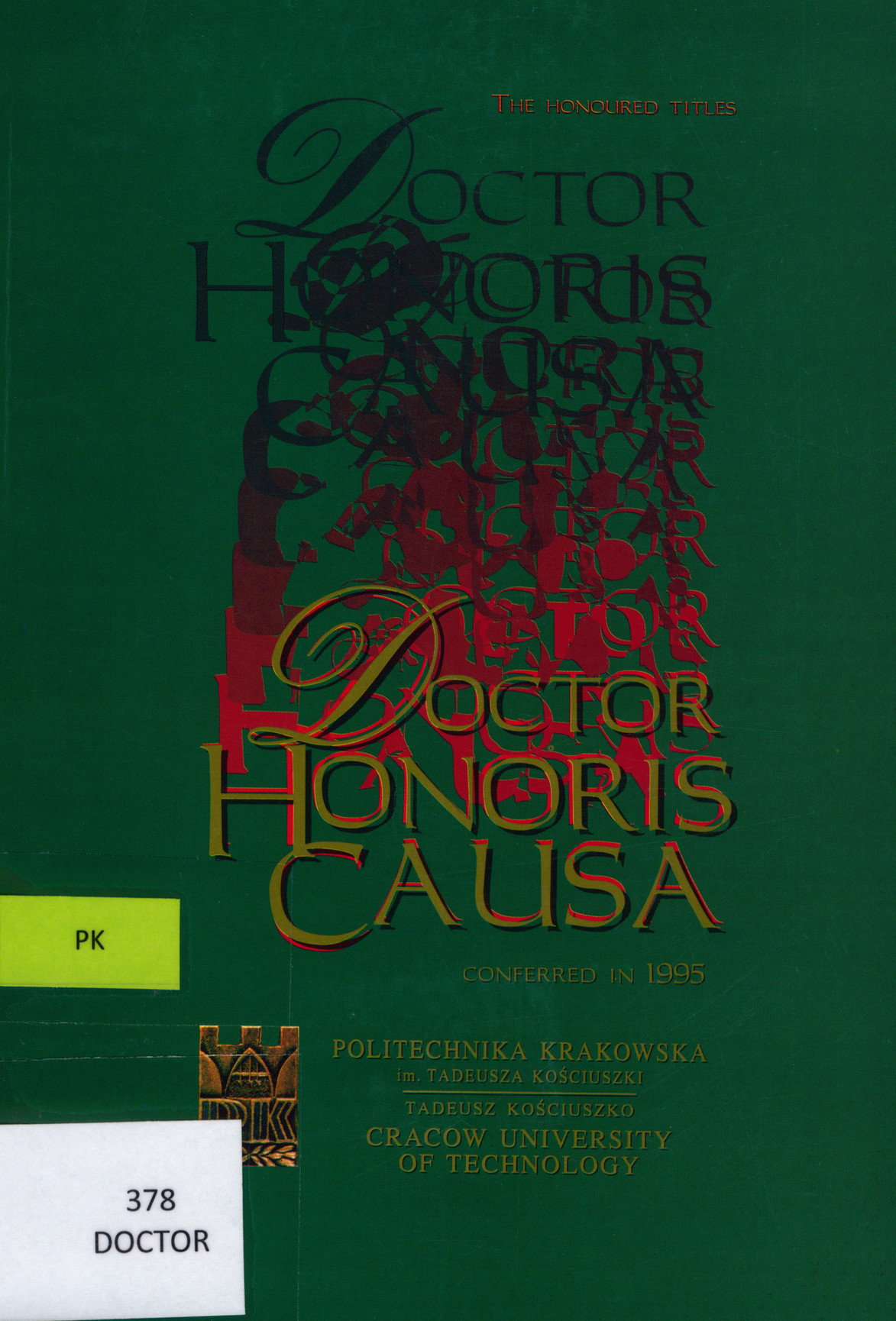 Doctor honoris causa : the honoured titles conferred in 1995