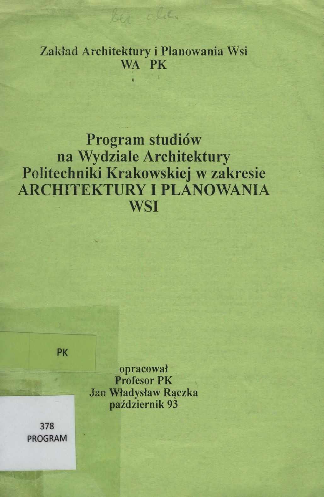 Program studiów na Wydziale Architektury Politechniki Krakowskiej w zakresie Architektury i Planowania Wsi