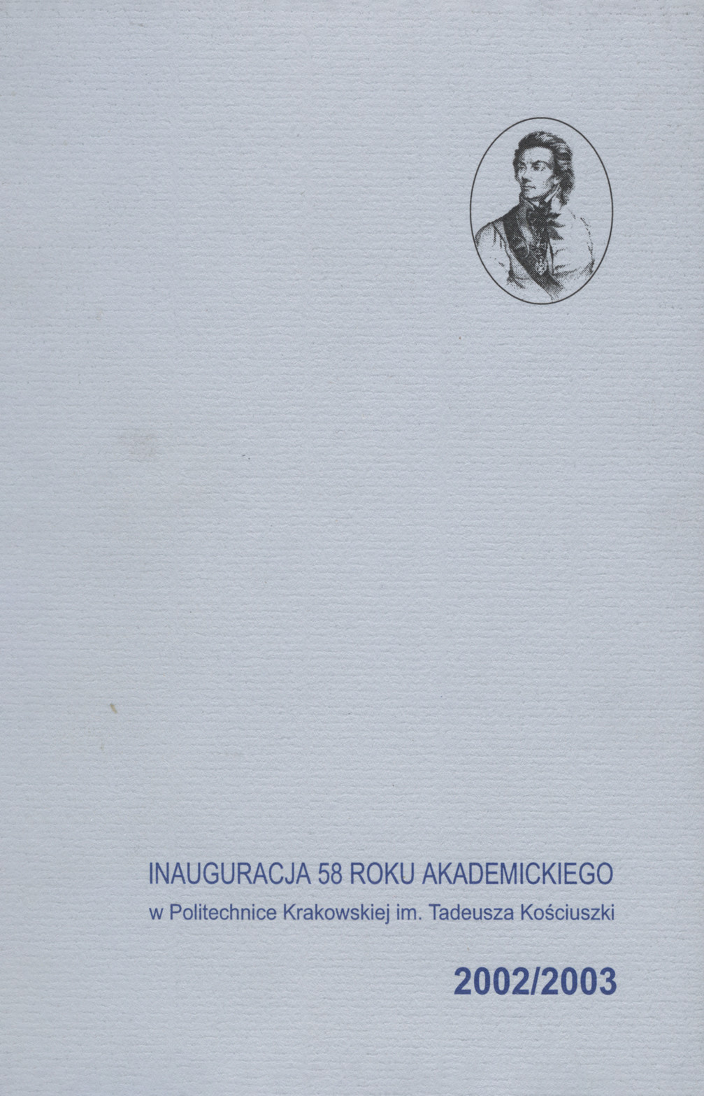 Inauguracja 58 roku akademickiego w Politechnice Krakowskiej im. Tadeusza Kościuszki 2002/2003