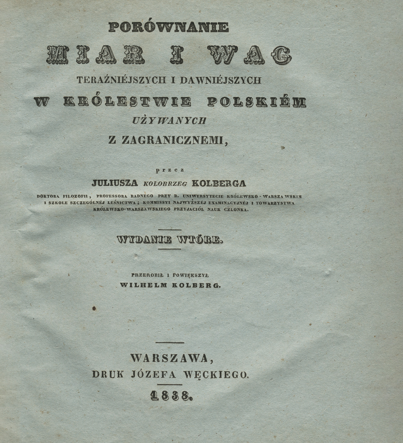 Porównanie miar i wag teraźniéjszych i dawniéjszych w Królestwie Polskiém używanych z zagranicznemi