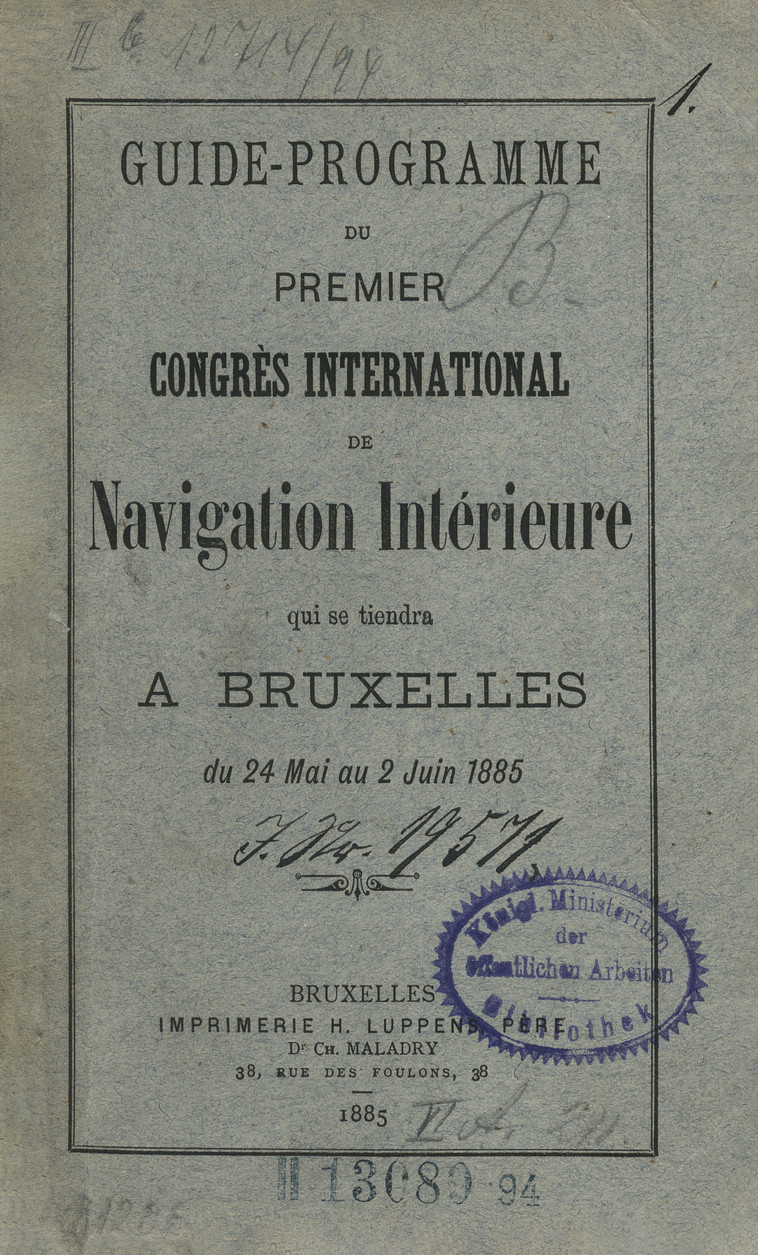 Guide-Programme du Premier Congrès International de Navigation Intérieure : que se tiendra à Bruxelles du 24 Mai au 2 Juin 1885