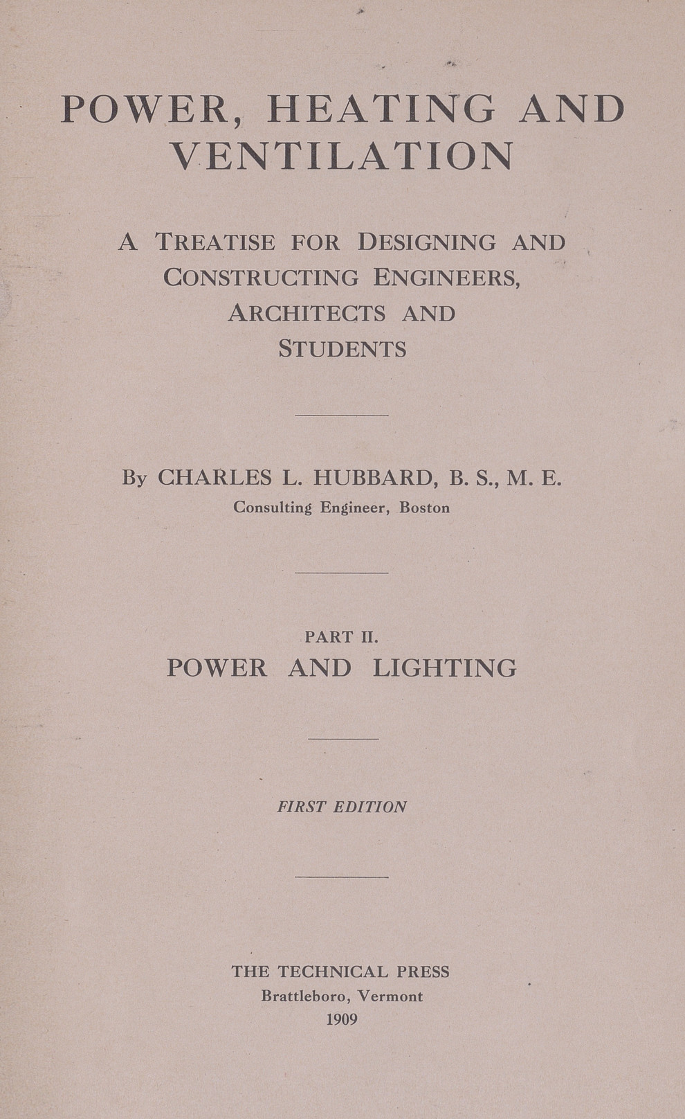 Power, heating and ventilation : a treatise for designing and constructing engineers, architects and students. P. 2, Power and lighting