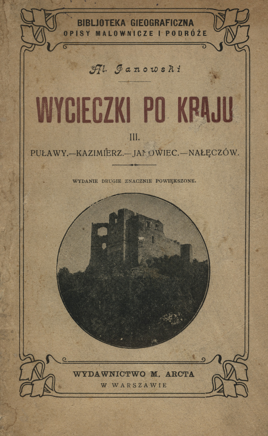 Wycieczki po kraju. 3, Puławy, Kazimierz, Janowiec, Nałęczów