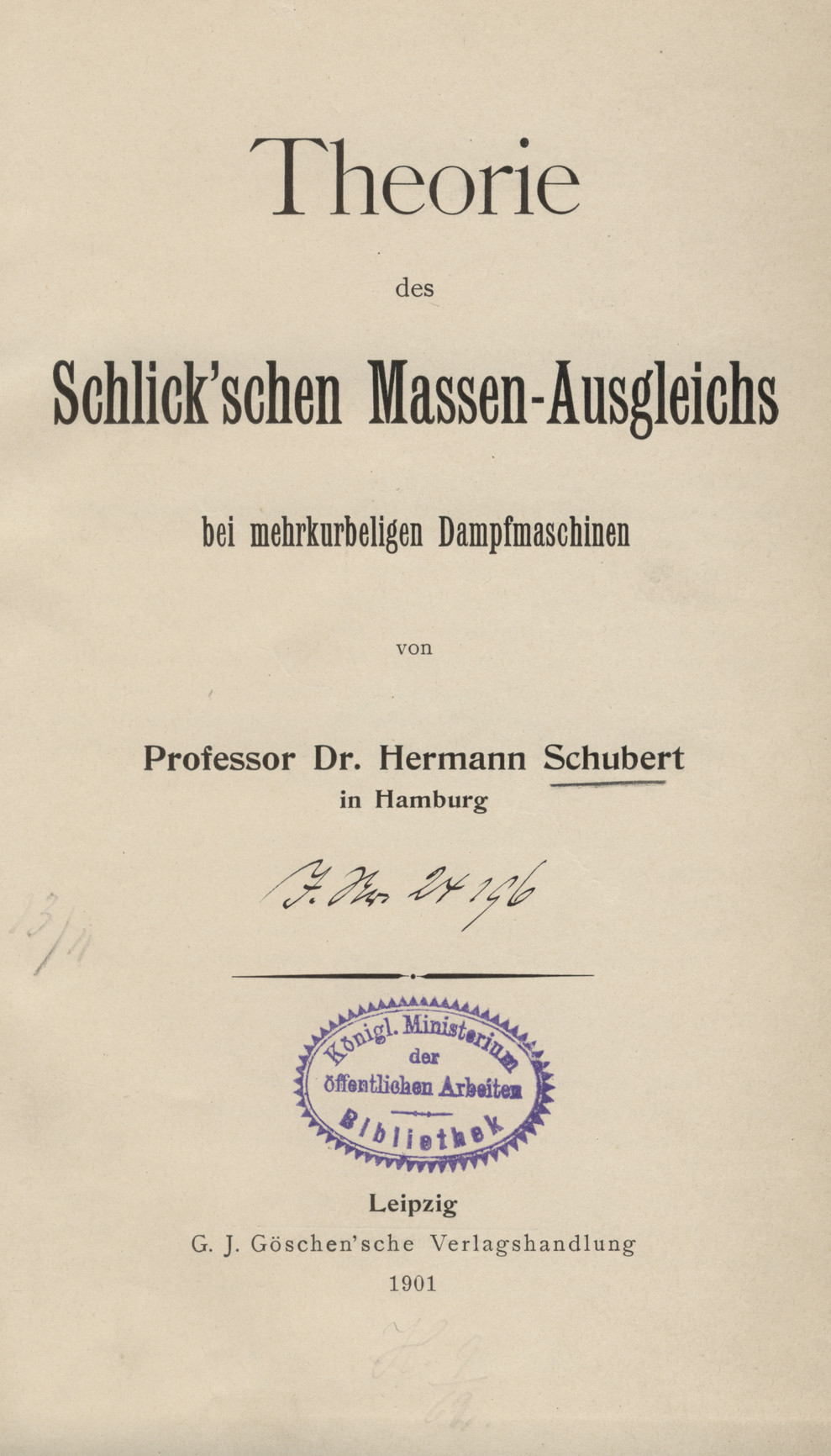 Theorie des Schlick&amp;#039;schen Massen-Ausgleichs bei mehrkurbeligen Dampfmaschinen
