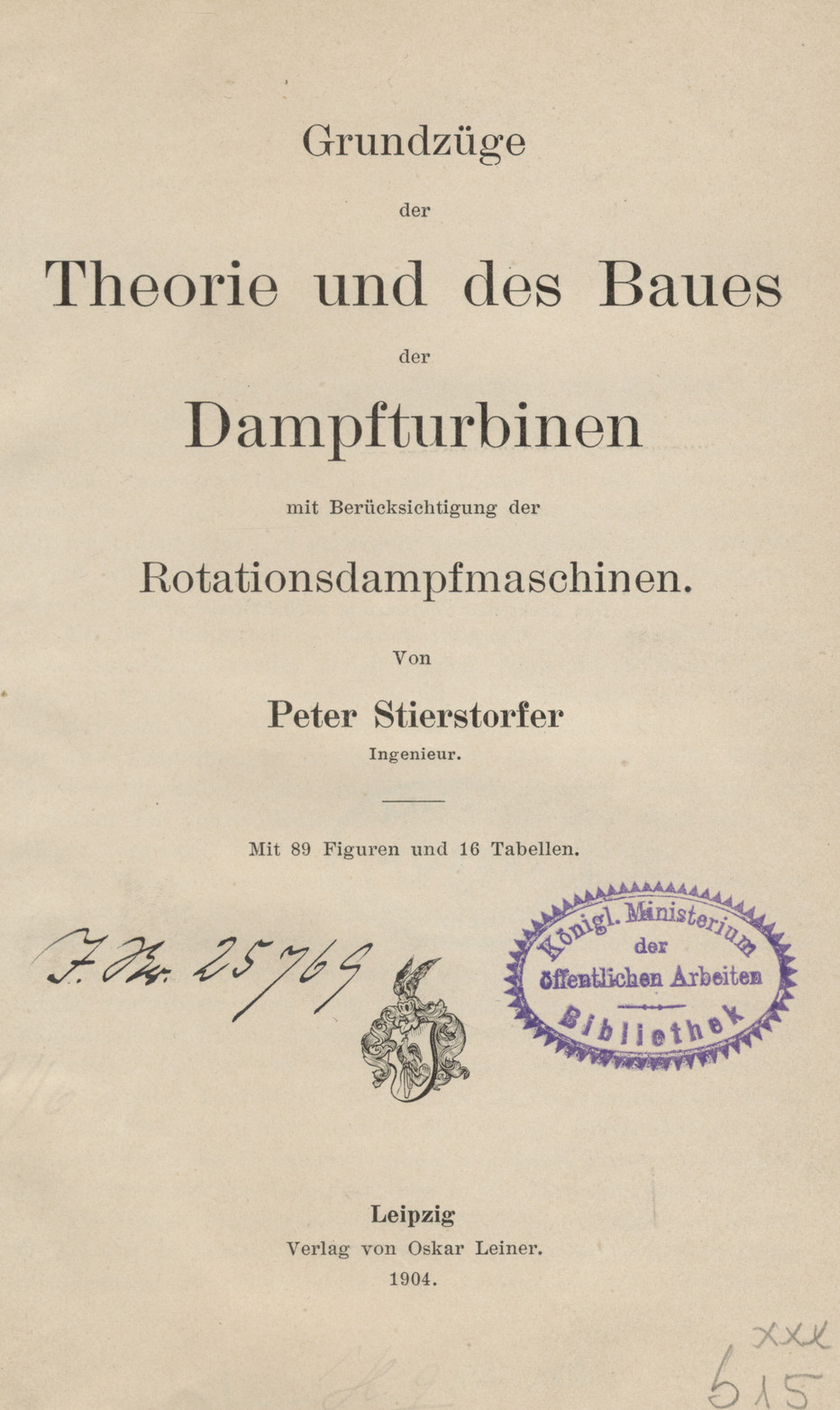 Grundzüge der Theorie und des Baues der Dampfturbinen mit Berücksichtigung der Rotationsdampfmaschinen