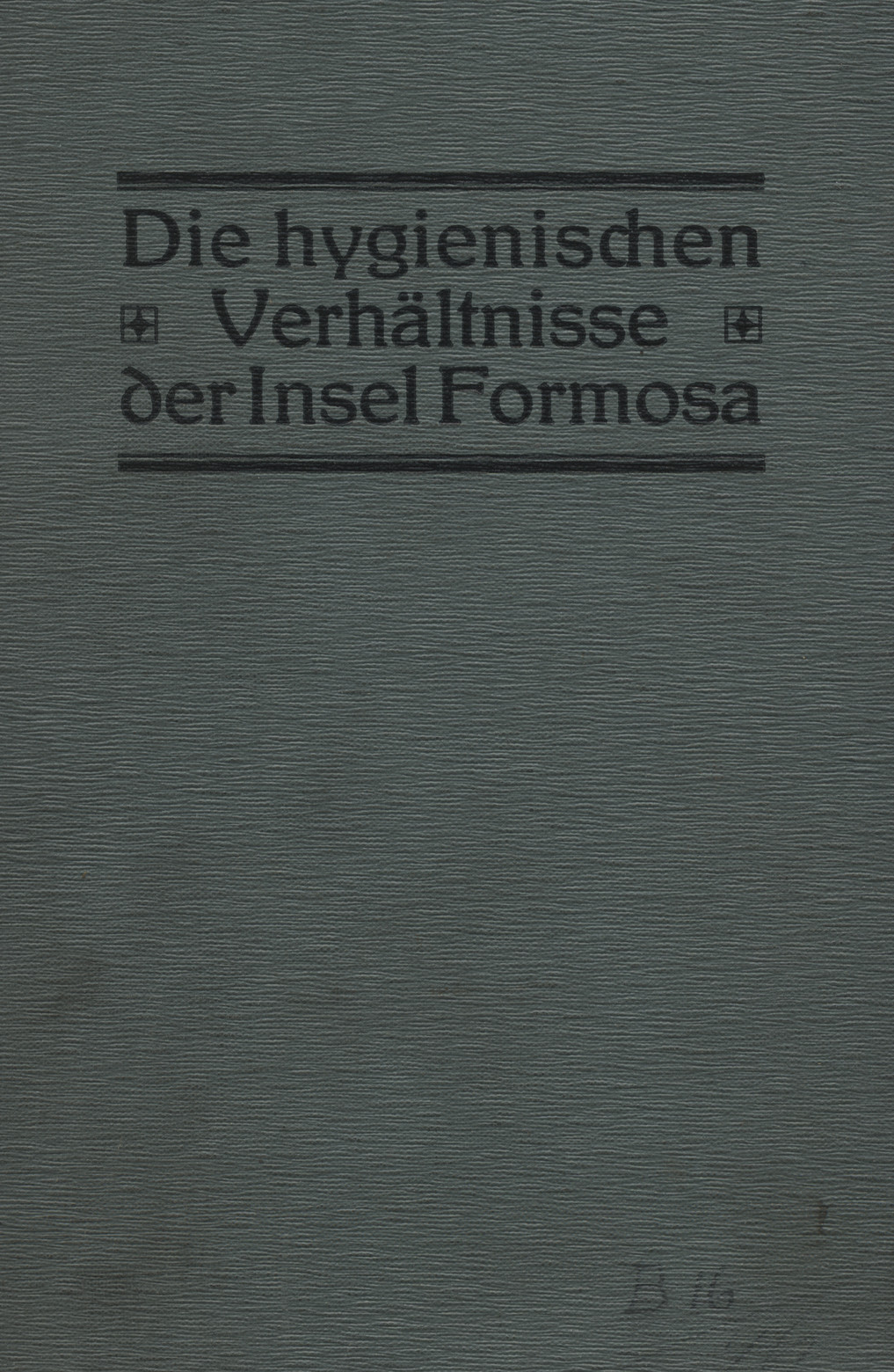 Die hygienischen Verhältnisse der Insel Formosa