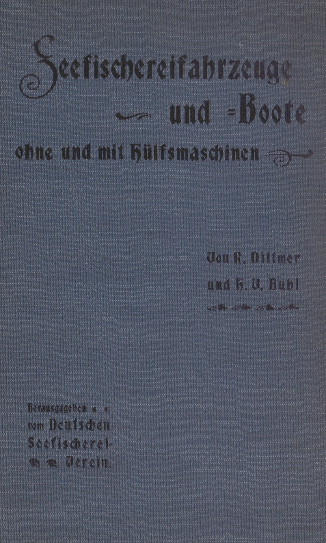 Seefischereifahrzeuge und -Boote ohne und mit Hülfsmaschinen