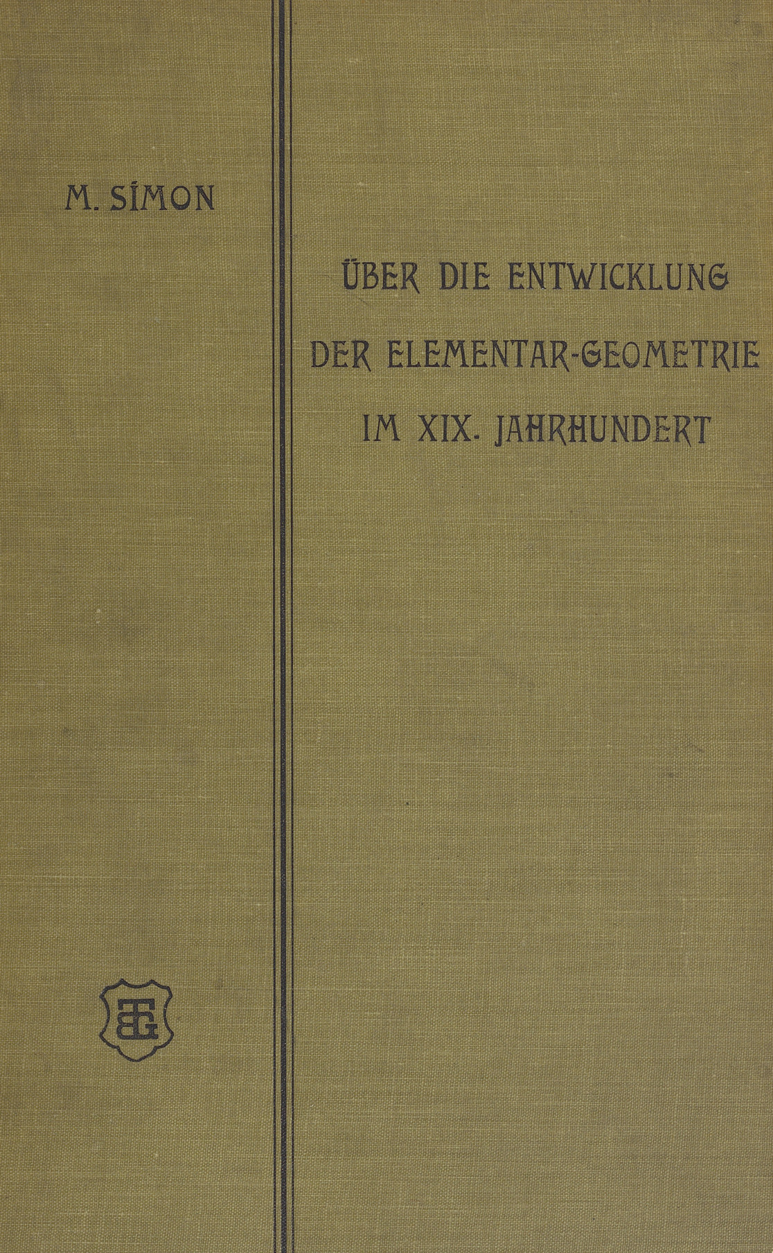 Über die Entwicklung der Elementar-Geometrie im XIX. Jahrhundert : Bericht der deutschen Mathematiker-Vereinigung