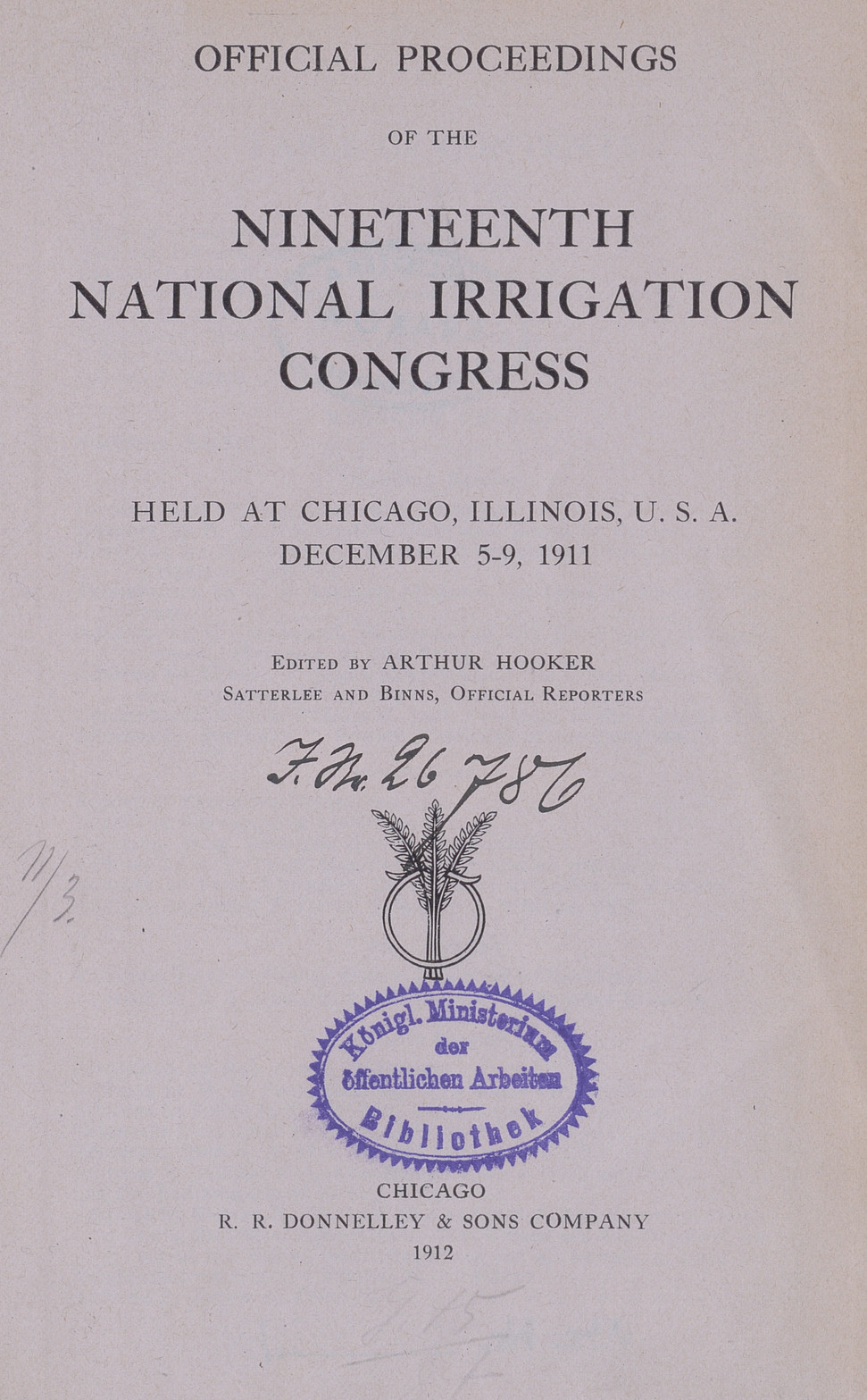 Official Proceedings of the Nineteenth National Irrigation Congress : held at Chicago, Illinois, U. S. A., December 5-9, 1911