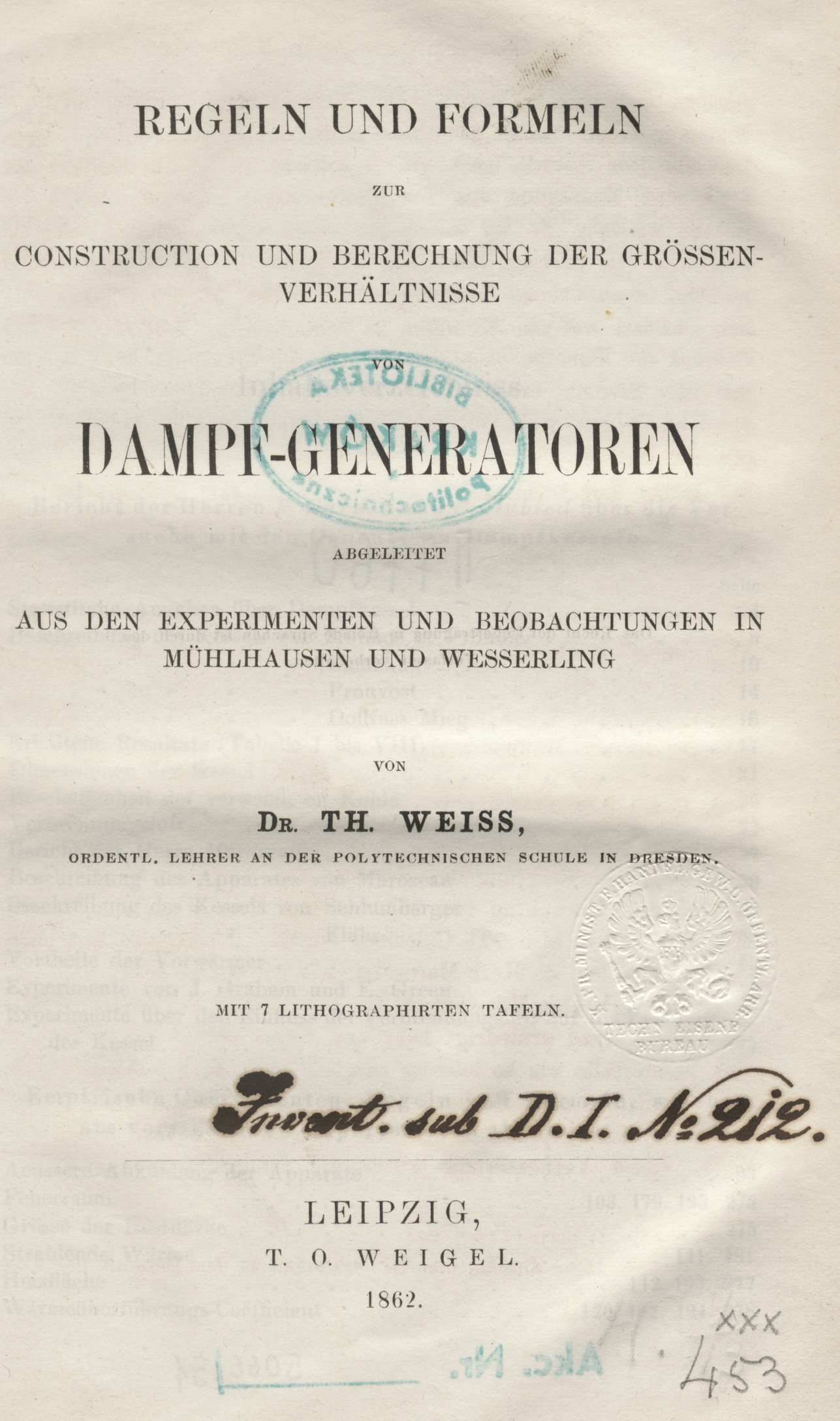 Regeln und Formeln zur Construction und Berechnung der Grössenverhältnisse von Dampf-Generatoren abgeleitet aus den Experimenten und Beobachtungen in Mülhausen und Wesserling