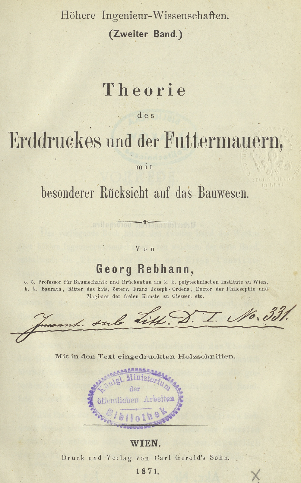 Höhere Ingenieur-Wissenschaften. Bd. 2, Theorie des Erddruckes und der Futtermauern mit besonderer Rücksicht auf das Bauwesen