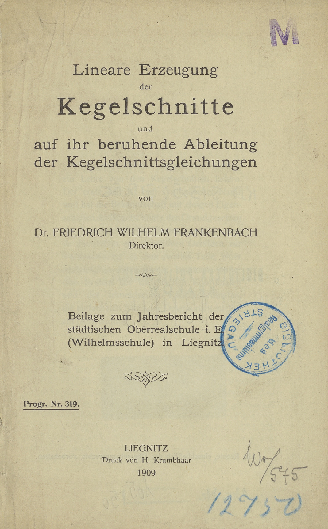 Lineare Erzeugung der Kegelschnitte und auf ihr beruhende Ableitung der Kegelschnittsgleichungen