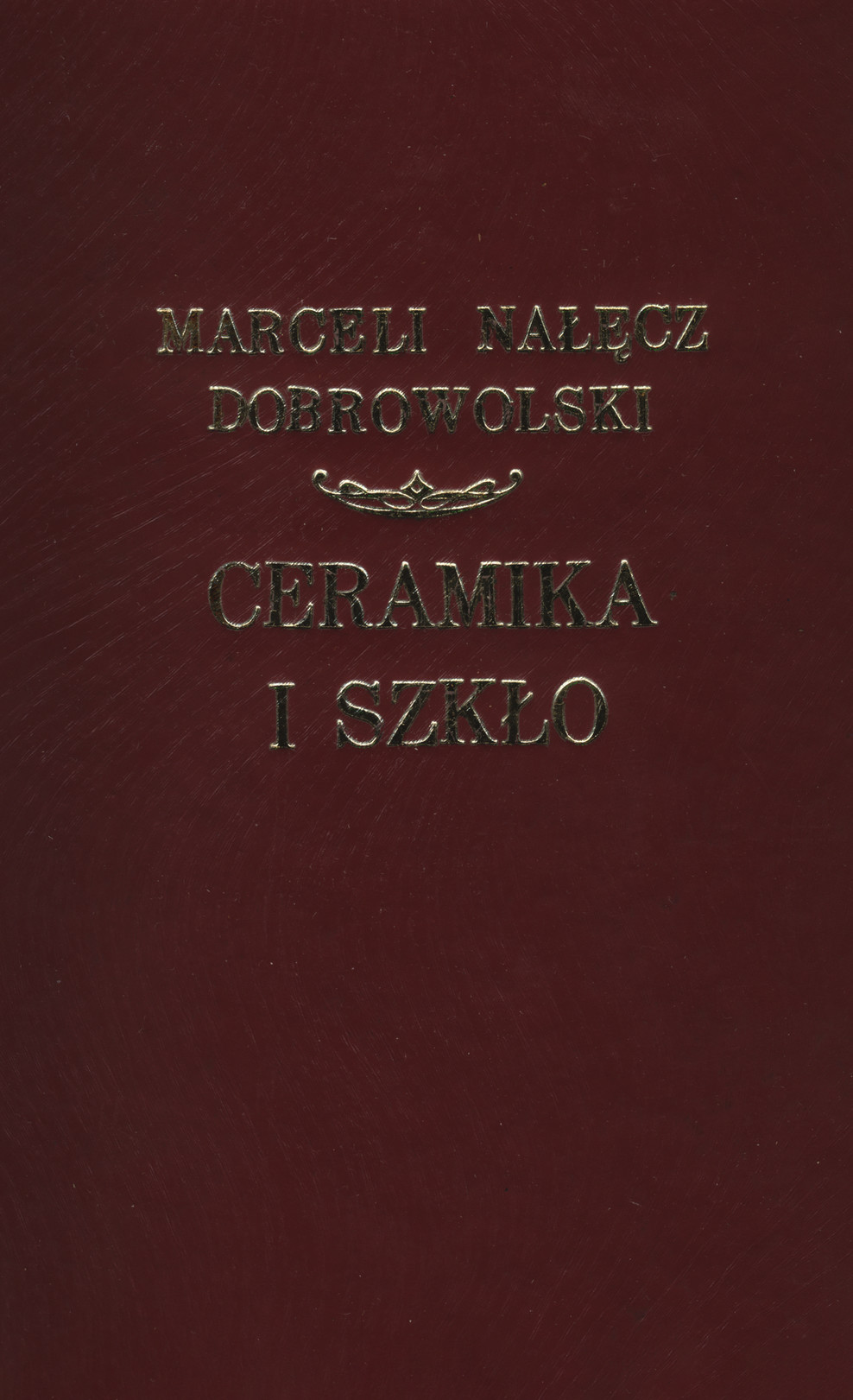 Ceramika i szkło : szkic historyczny