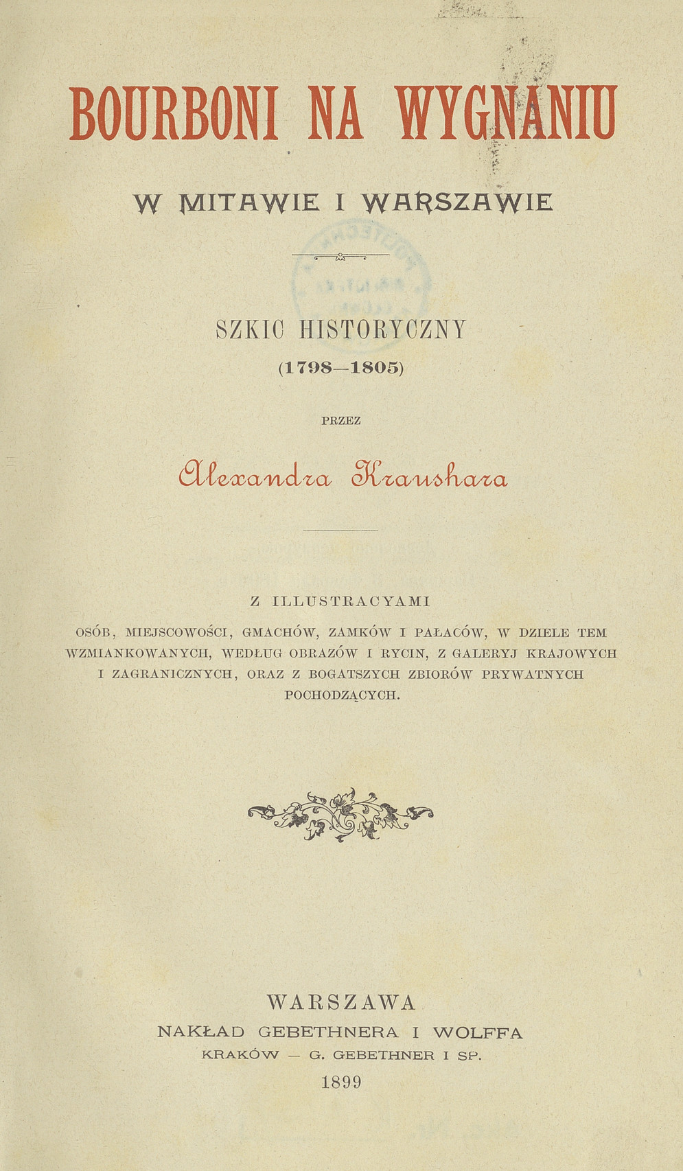Bourboni na wygnaniu w Mitawie i Warszawie : szkic historyczny (1798-1805)