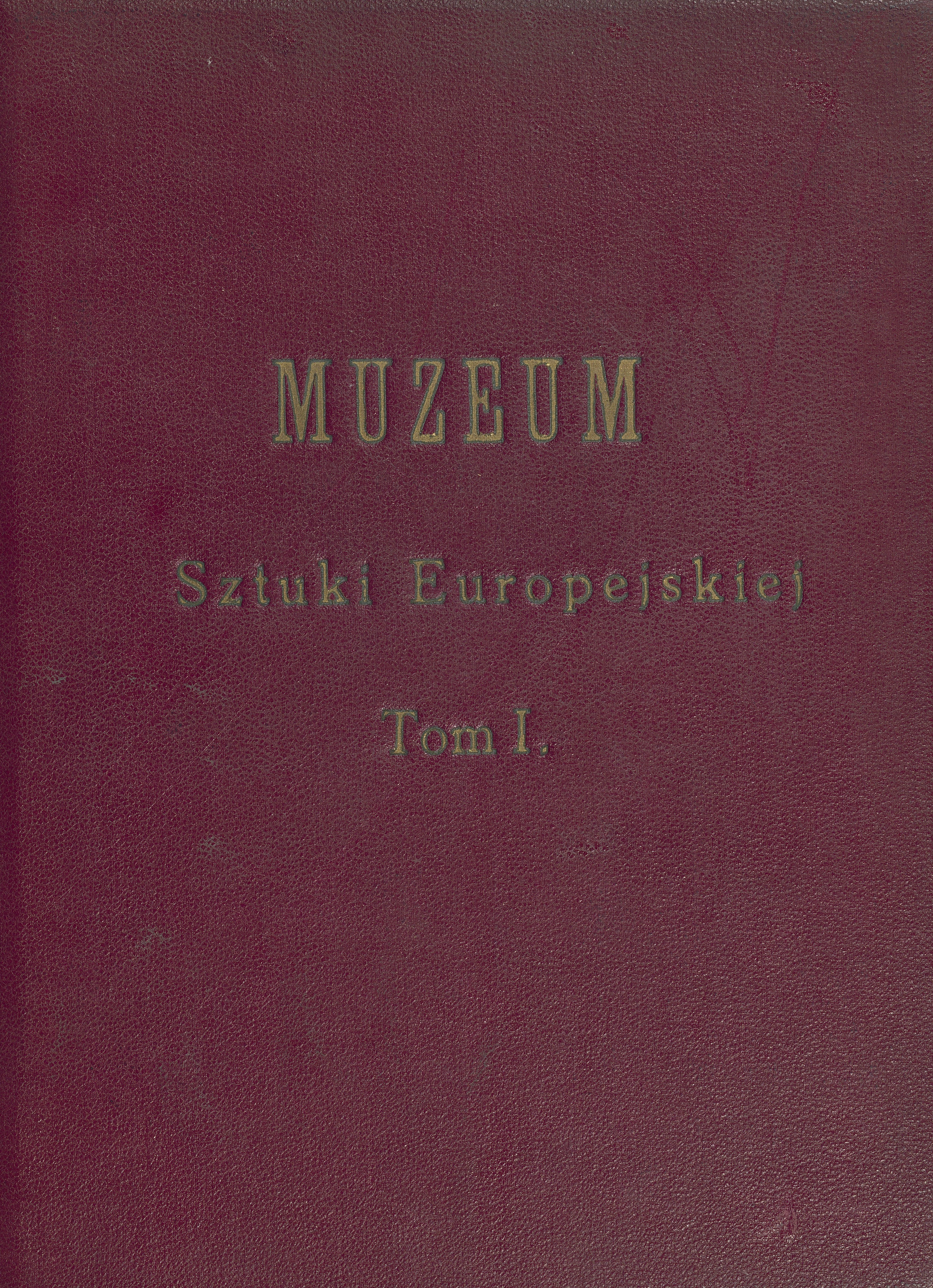 Muzeum sztuki europejskiej : zbiór celniejszych obrazów galeryj europejskich w kopjach na stali, życiorysy i portrety malarzy. T. 1