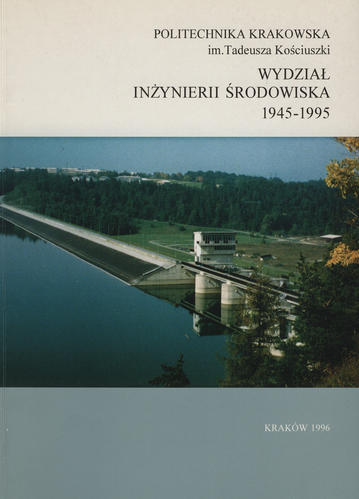 Wydział Inżynierii Środowiska : 1945-1995