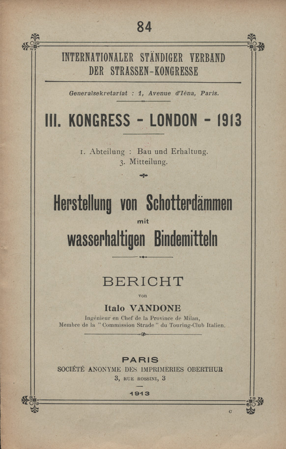 III. Kongress - London - 1913. Abt. 1, Bau und Erhaltung. Mitt. 3, Herstellung von Schotterdämmen mit wasserhaltigen Bindemitteln