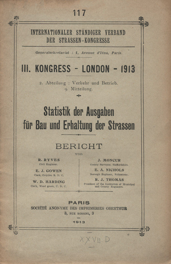 III. Kongress - London - 1913. Abt. 2, Verkehr und Betrieb. Mitt. 9, Statistik der Ausgaben für Bau und Erhaltung der Strassen