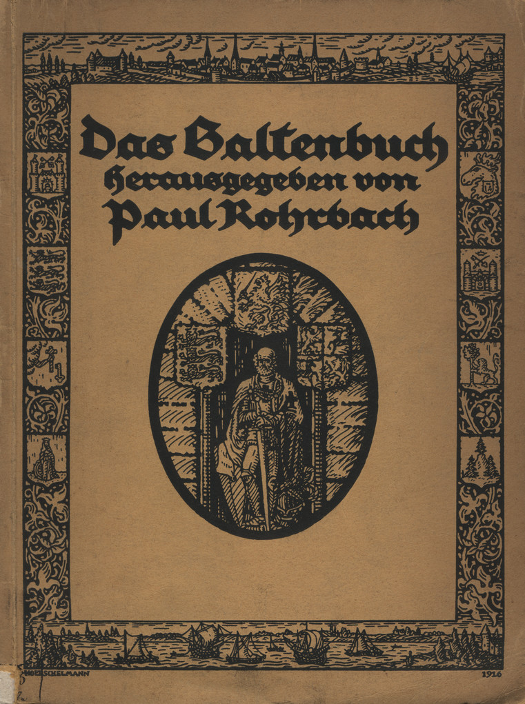 Das Baltenbuch : die baltischen Provinzen und ihre deutsche Kultur