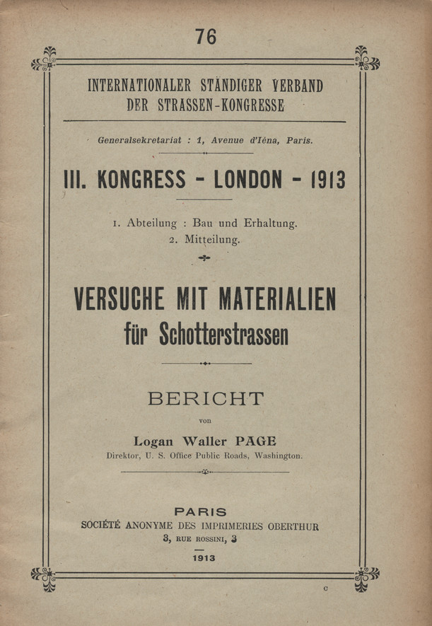 III. Kongress - London - 1913. Abt. 1, Bau und Erhaltung. Mitt. 2, Versuche mit Materialien für Schotterstrassen