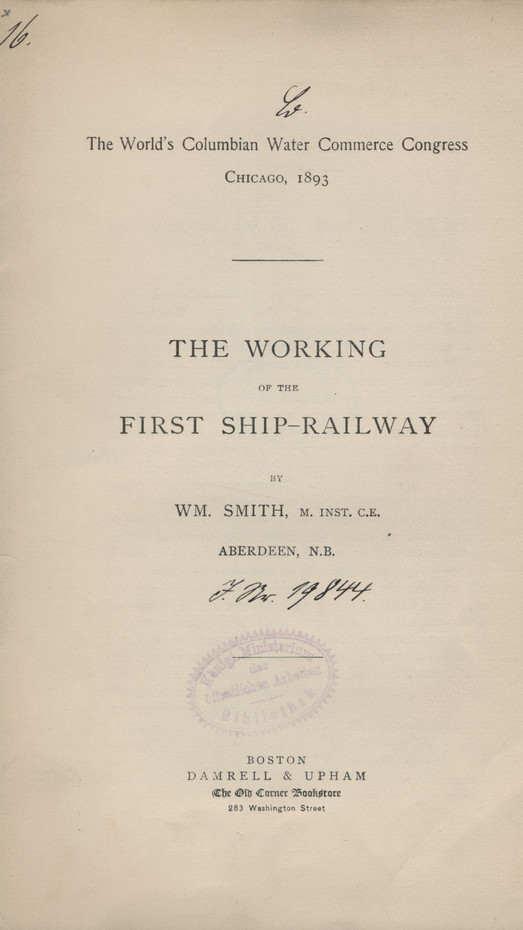 The World&amp;#039;s Columbian Water Commerce Congress, Chicago, 1893 : The working of the first ship-railway