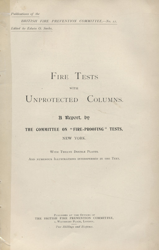Fire tests with unprotected columns : a report by the Committee on &amp;quot;Fire-Proofing&amp;quot; tests, New York