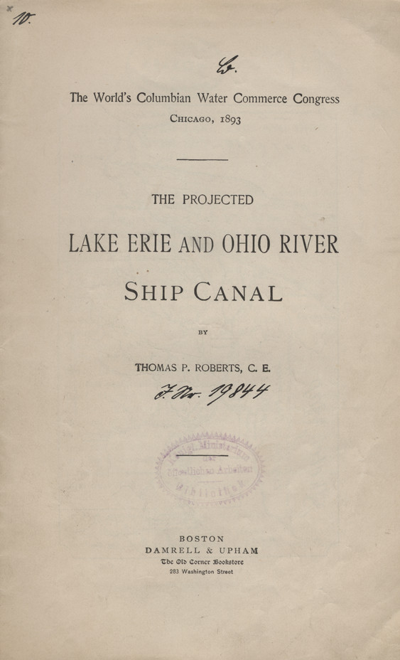 The World&amp;#039;s Columbian Water Commerce Congress, Chicago, 1893 : The projected Lake Erie and Ohio River : ship canal