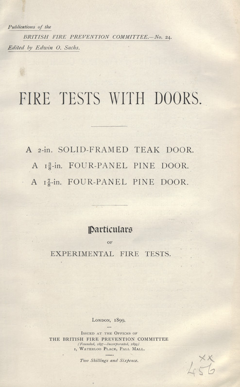 Fire tests with doors : a 2-in. Solid-framed teak door, a 1 3/8-in. Four-panel pine door, a 1 7/8-in. Four-panel pine door